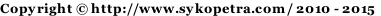 Copyright © http://www.sykopetra.com/ 2010 - 2015